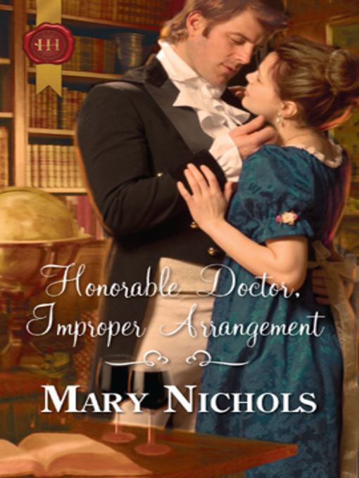 Title details for Honorable Doctor, Improper Arrangement by Mary Nichols - Available